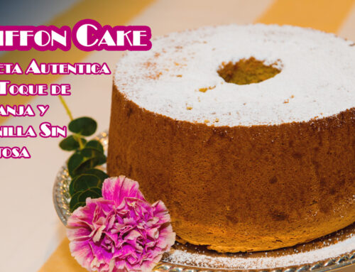 Chiffon Cake, Receta Autentica con Toque de Naranja y Vainilla Sin Lactosa