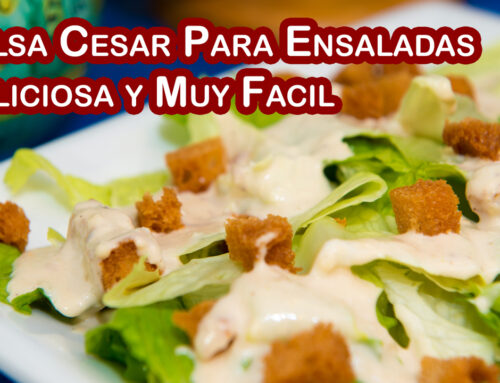 Salsa Cesar Para Ensaladas Deliciosa y Muy Fácil de Hacer